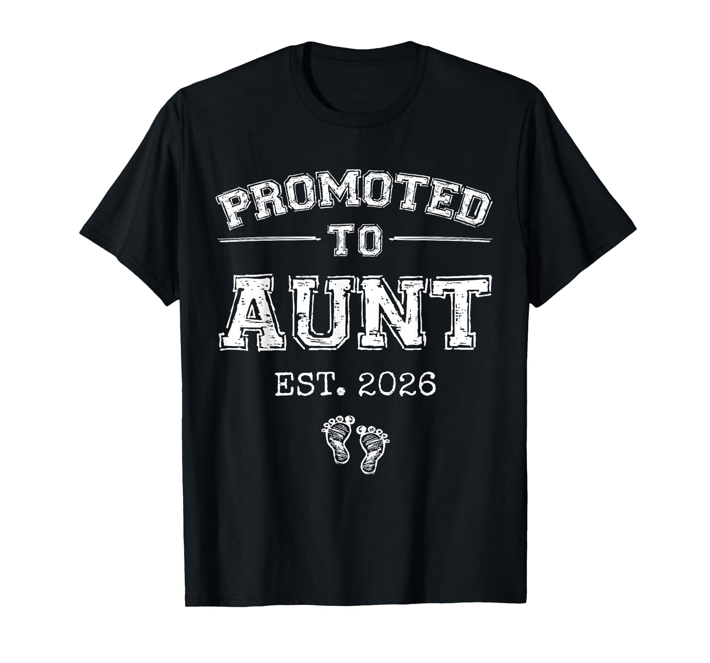 Promoted to Aunt Est 2026 Varsity First Time Auntie to Be T-Shirt