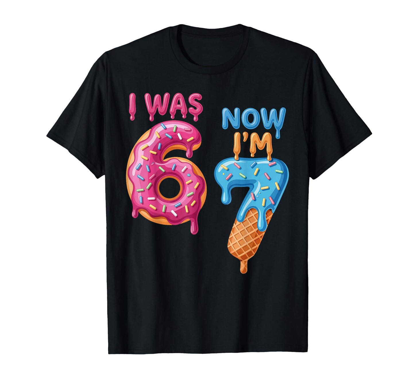 7 Year Old Birthday i was 6 Now I'm 7 67 T-Shirt