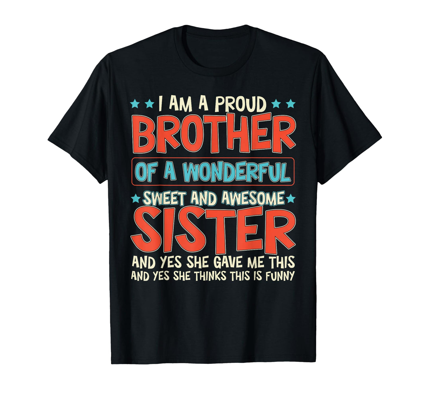 Funny Gifts for Brother Birthday from Awesome Sister Family T-Shirt