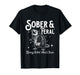 Sober & Feral - Sober Sobriety Anniversary AA NA T-Shirt