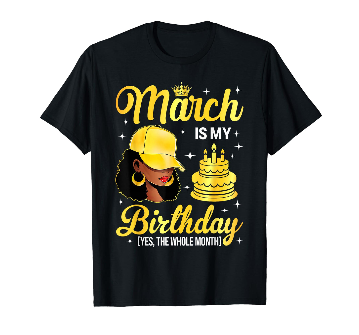March is My Birthday Black Woman Afro Queen Bday Month T-Shirt