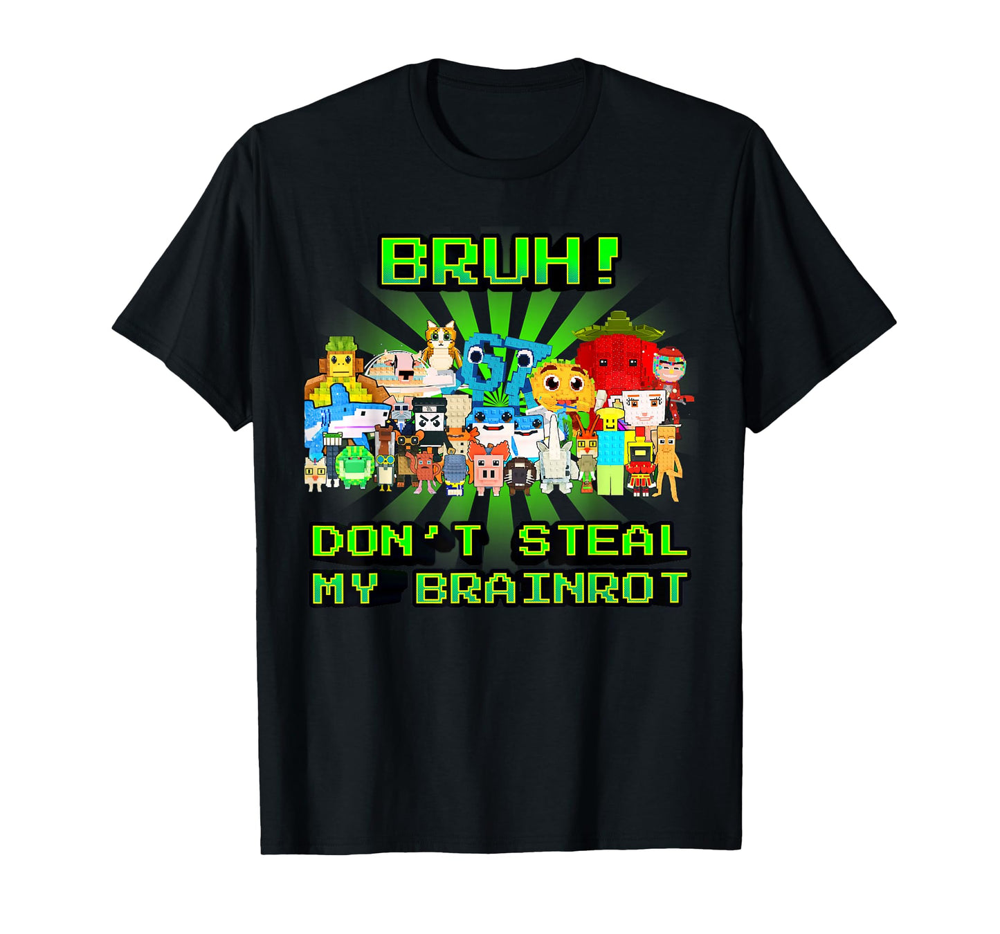 Don't Steal My Brainrots Bruh Funny Meme for Boys Kids Teens T-Shirt