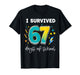 I Survived 67 Days of School - Funny Teachers Students Meme T-Shirt