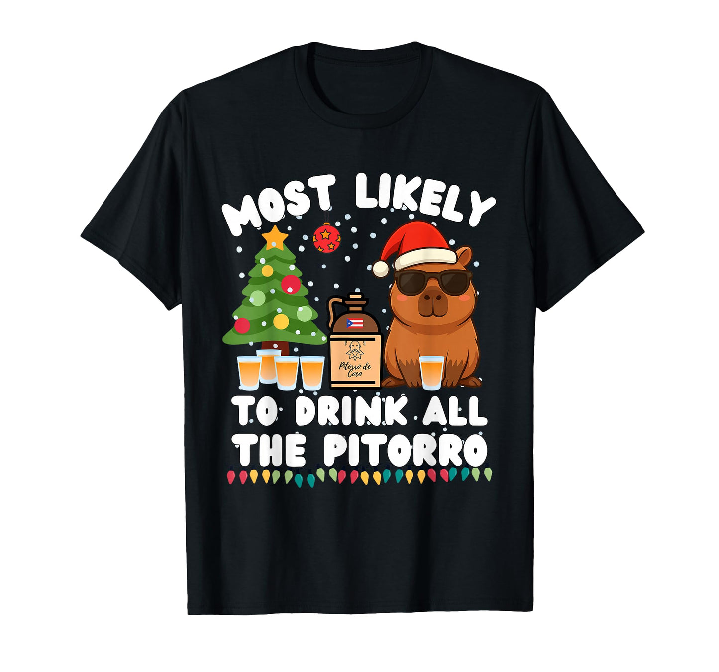 Capybara Most Likely to Drink All The Pitorro Funny Xmas T-Shirt