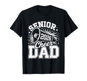 Senior Cheer Dad 2026 Proud Cheerleader Dad Class of 2026 T-Shirt