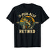 O-Fish-Ally Retired 2026 for Fisherman Fishing Retirement T-Shirt