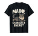 Maine Chrachter Funny Maine Coon Cat Pun for Cat Lovers T-Shirt