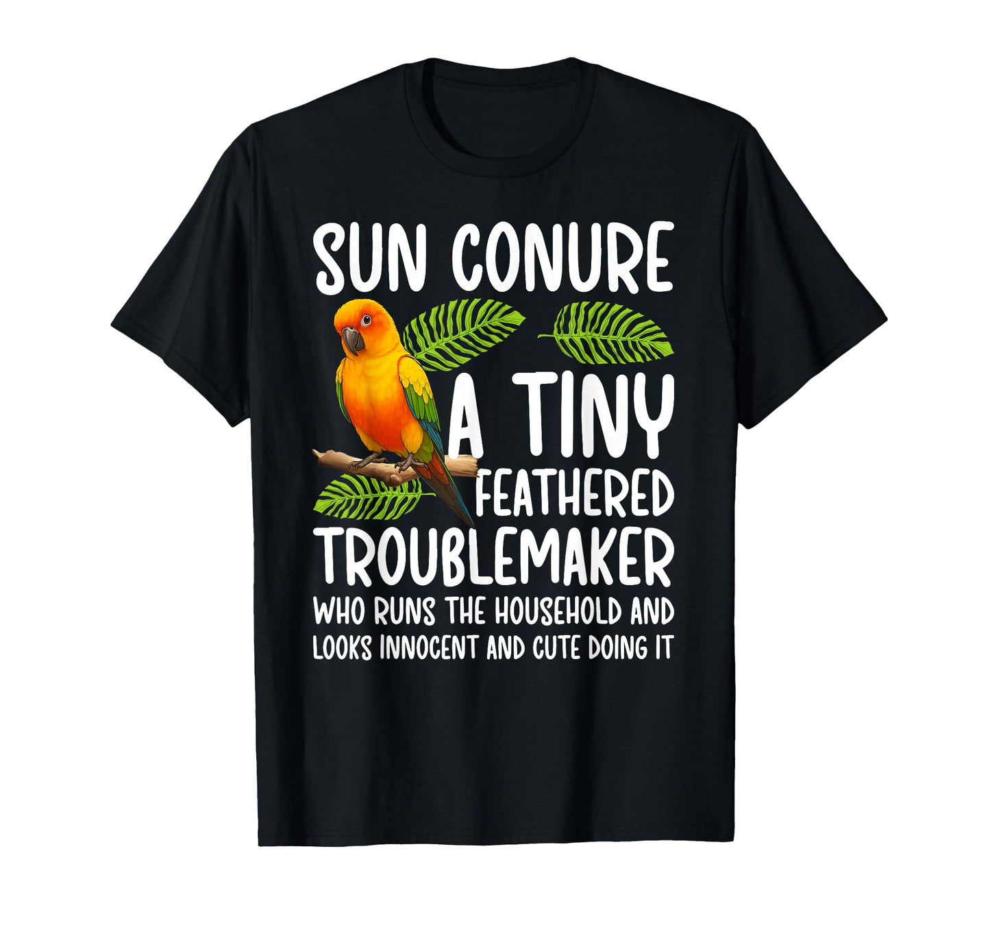 Sun Conure Definition Sun Conure Owner Sun Conure Lover T-Shirt