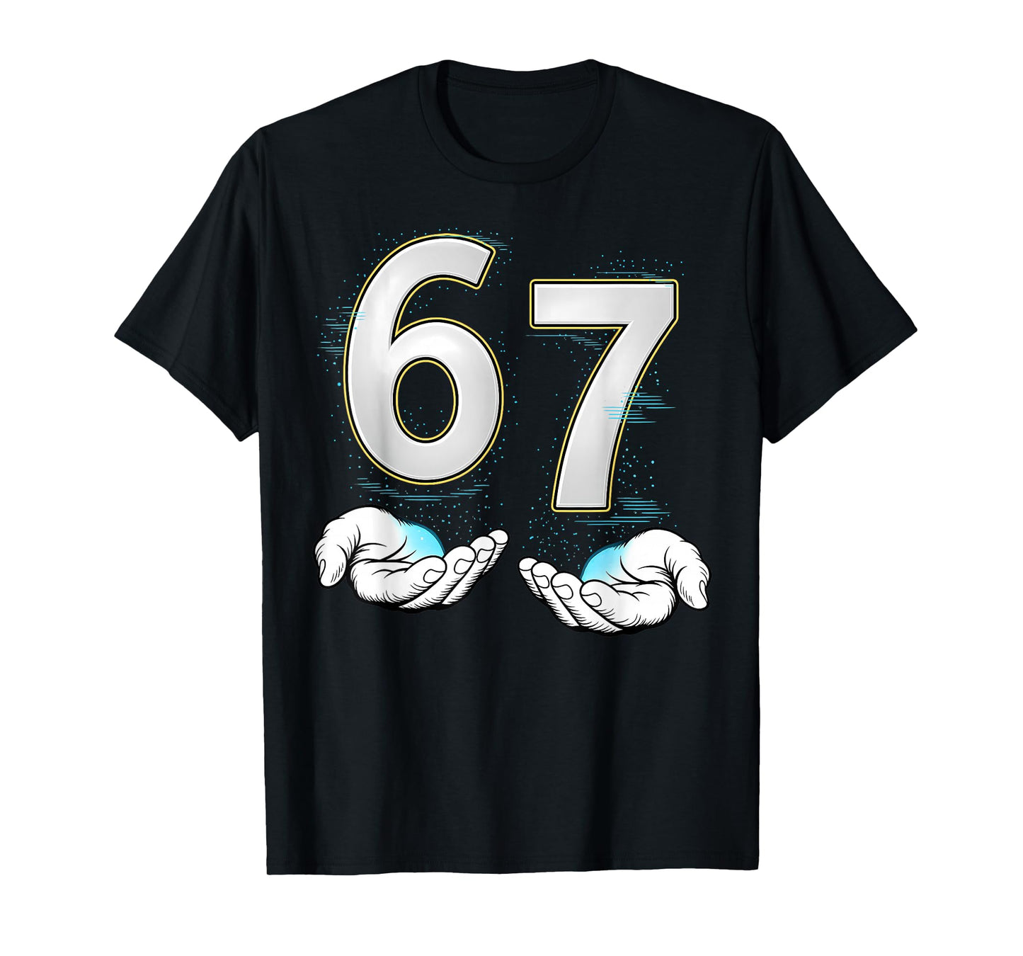 Funny Six Seven 6 7 Meme Gen Alpha Slang 6 7 Hands Boys Men T-Shirt