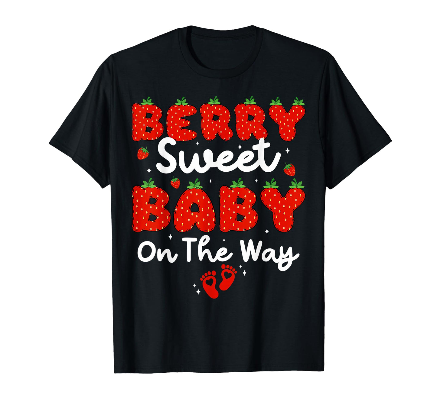 Berry Sweet Baby On The Way Strawberry Baby Showers T-Shirt