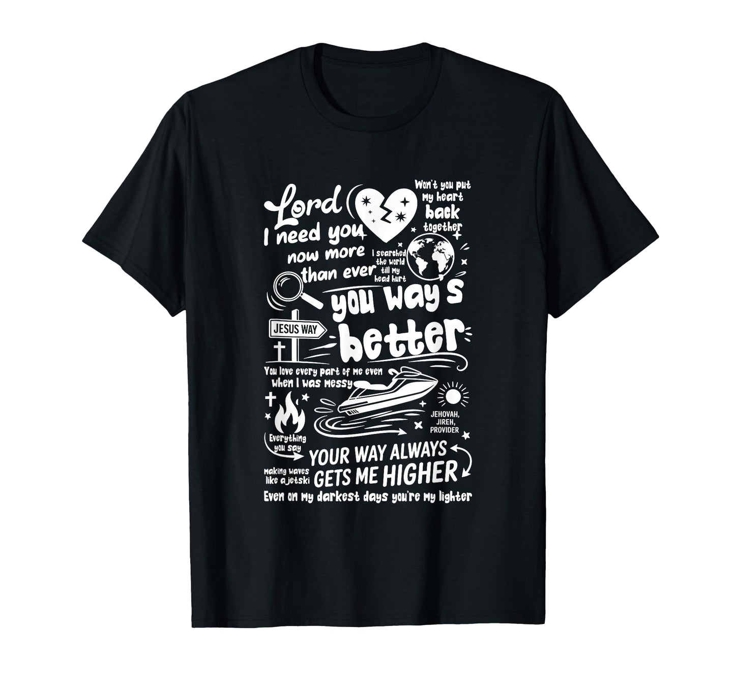 Your Way Better Bible Verse Jesus Way Faith Bless God T-Shirt