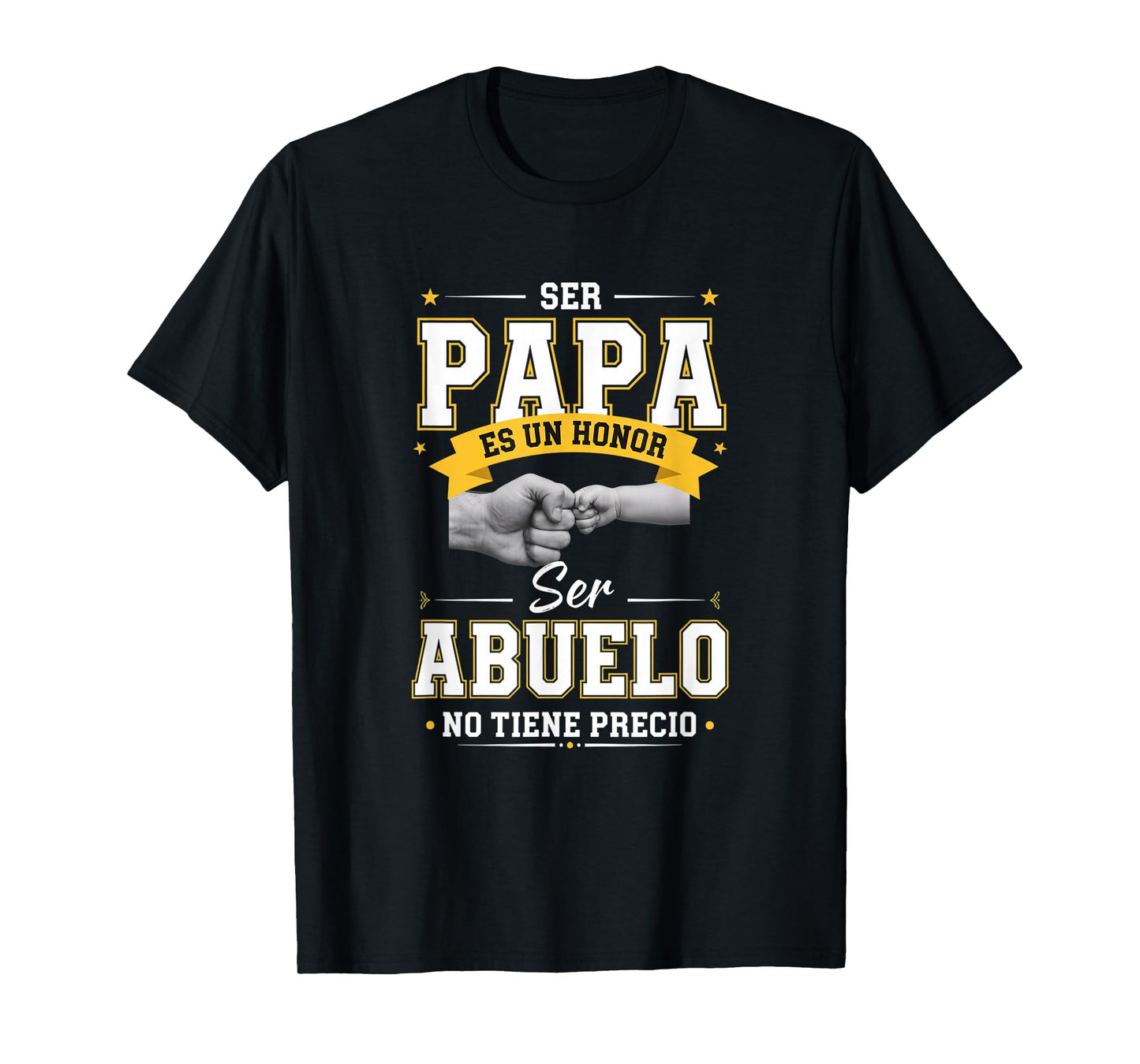 Family & Relationship Words - Ser Papa ES Un Honor Ser Abul T-Shirt