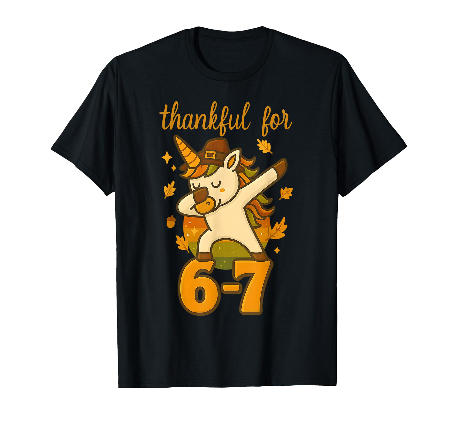 Funny 67 Thanksgiving Unicorn Dabbing Six Seven Meme Girls T-Shirt