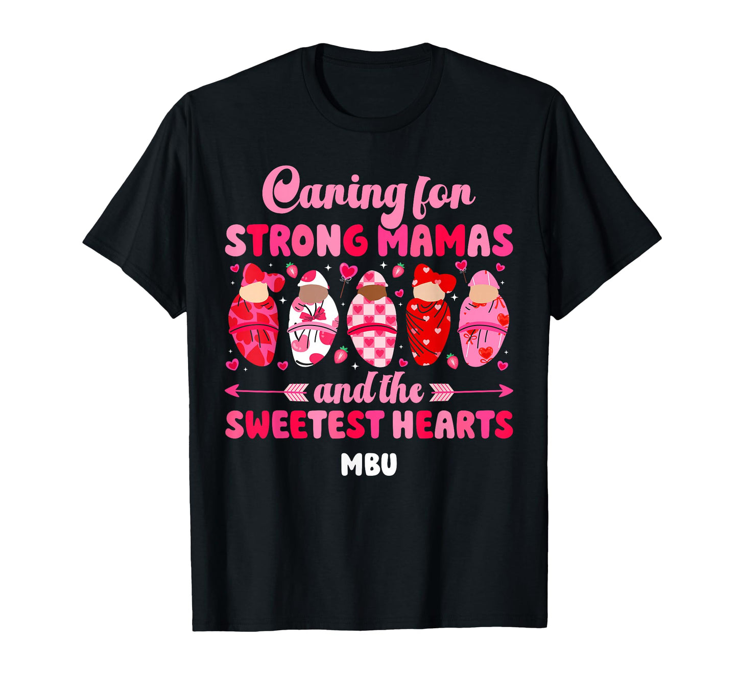 MBU Valentine Mother Baby Nurse Valentines Day T-Shirt