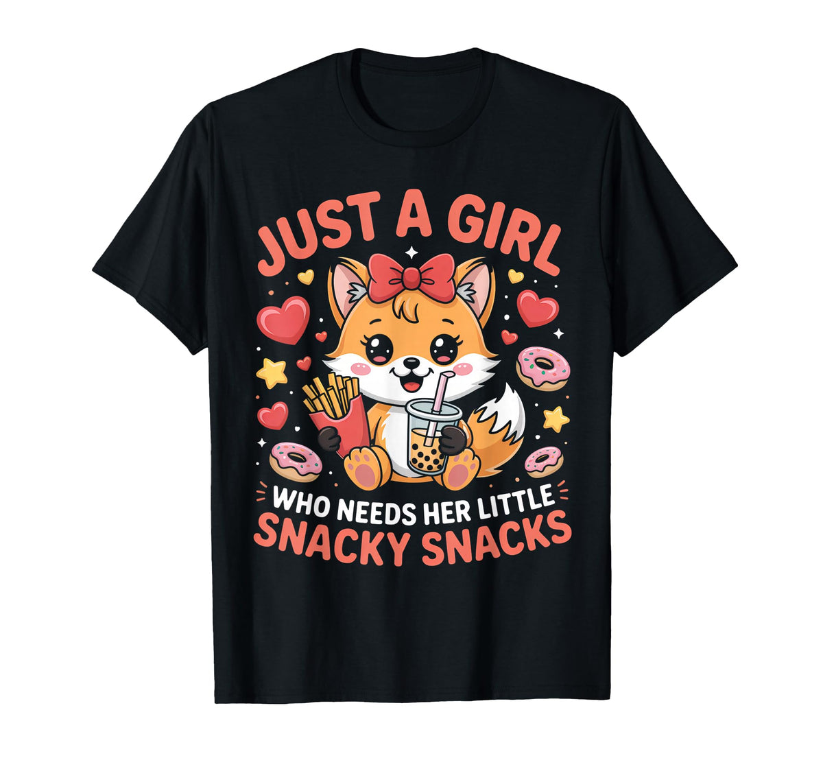 Just a Girl Who Needs Her Snacky Snacks Design T-Shirt