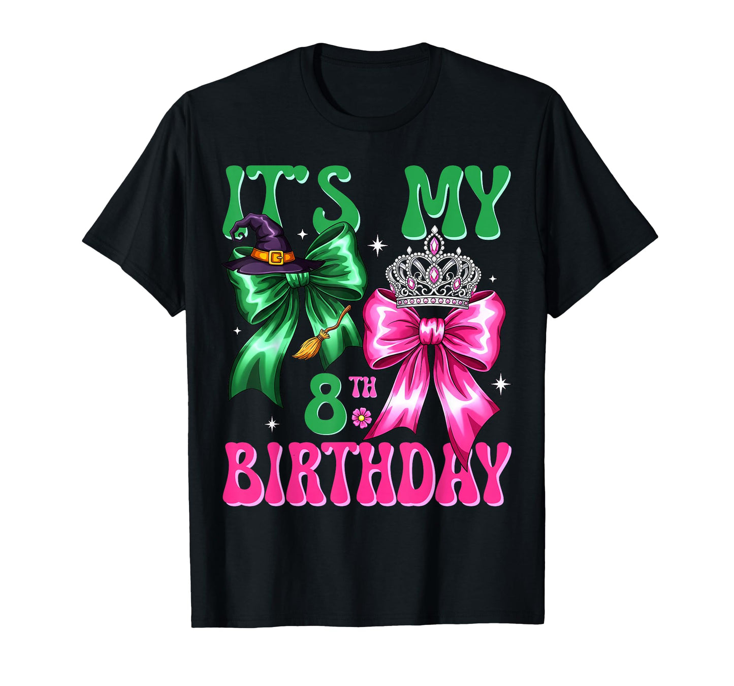 It's My 8th Birthday Witch Pink and Green Bow Crochet Girl T-Shirt