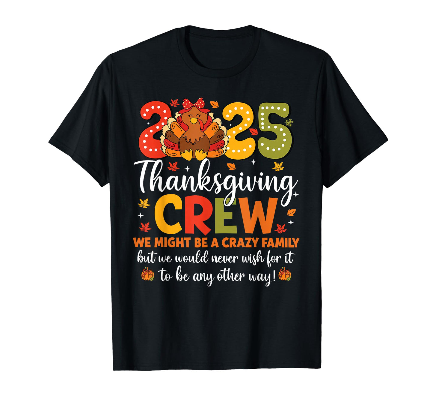 Family Thanksgiving 2025 Thanksgiving Crew Turkey Matching T-Shirt