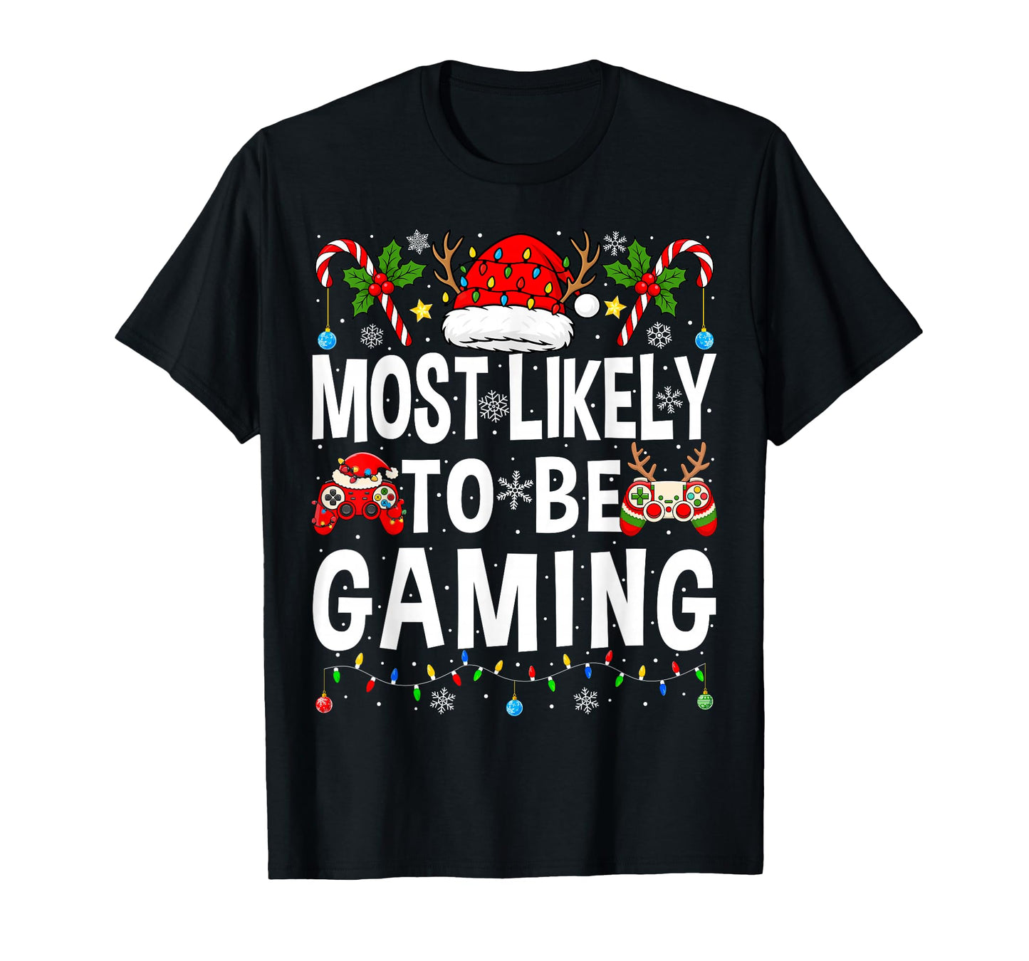 Most Likely to Be Gaming Video Games Christmas Gamer T-Shirt