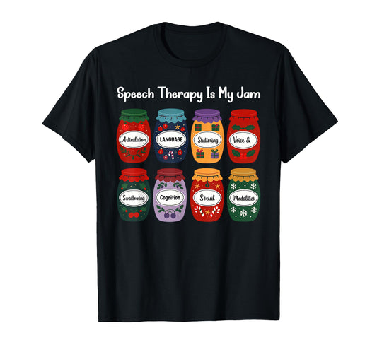 Speech Therapy is My Jam Christmas Speech Pathology SLP T-Shirt