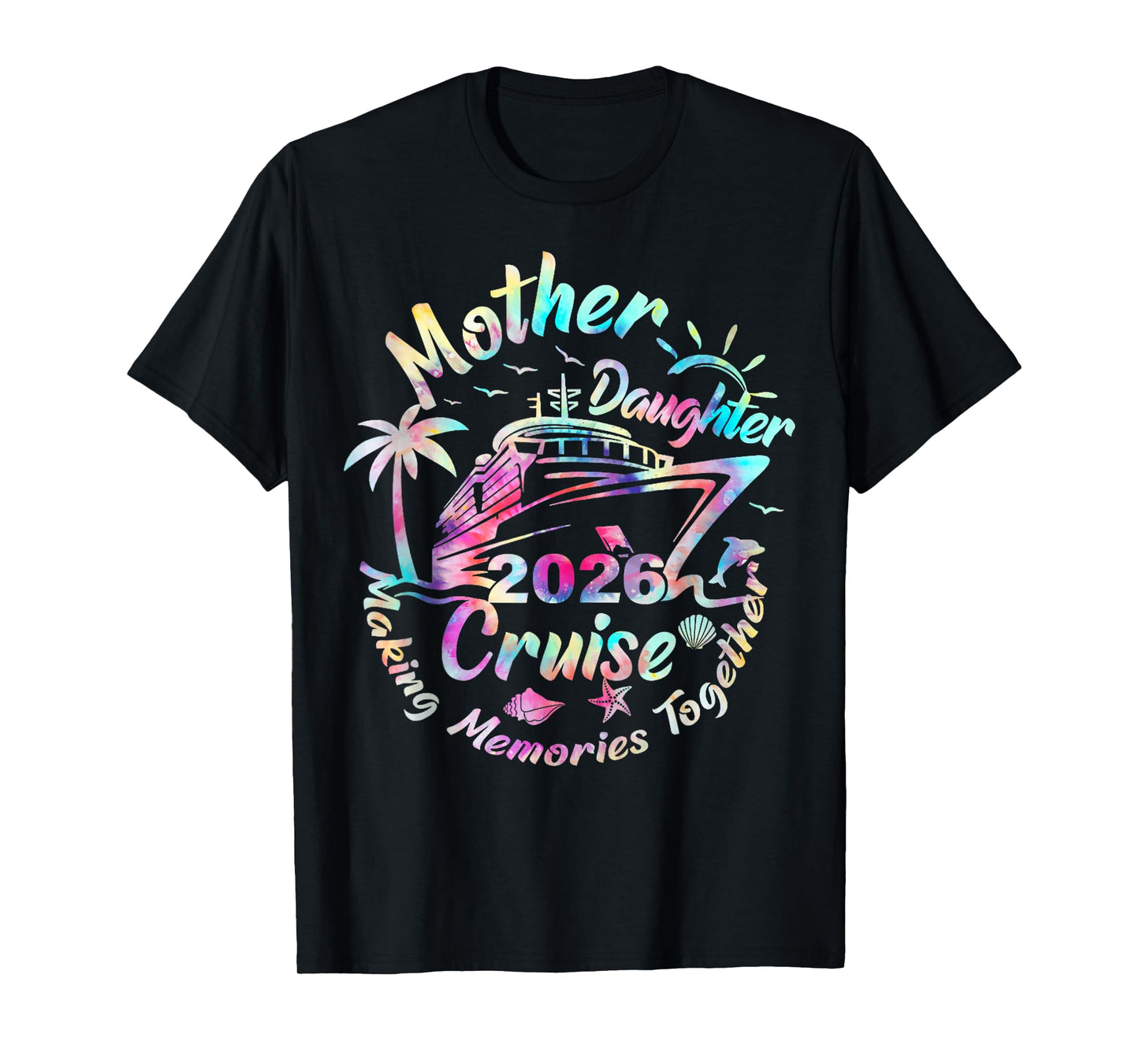 Cruise Mother Daughter Trip 2026 Funny Mom Daughter Vacation T-Shirt