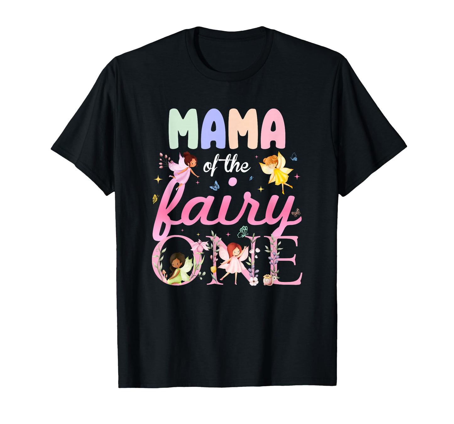Mama of The Fairy One 1St Birthday Girl Family Matching T-Shirt