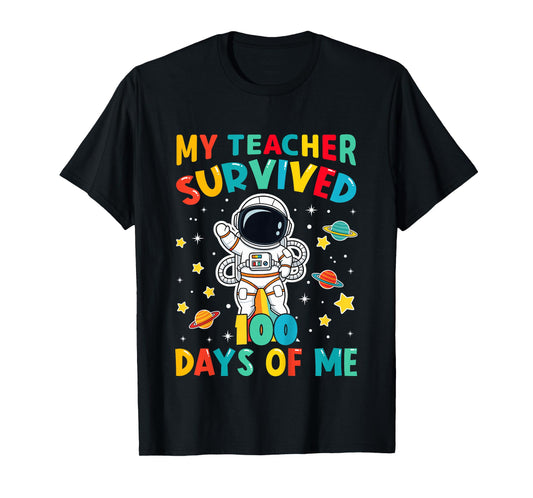 My Teacher Survived 100 Days of Me 100th Day of School Boys T-Shirt