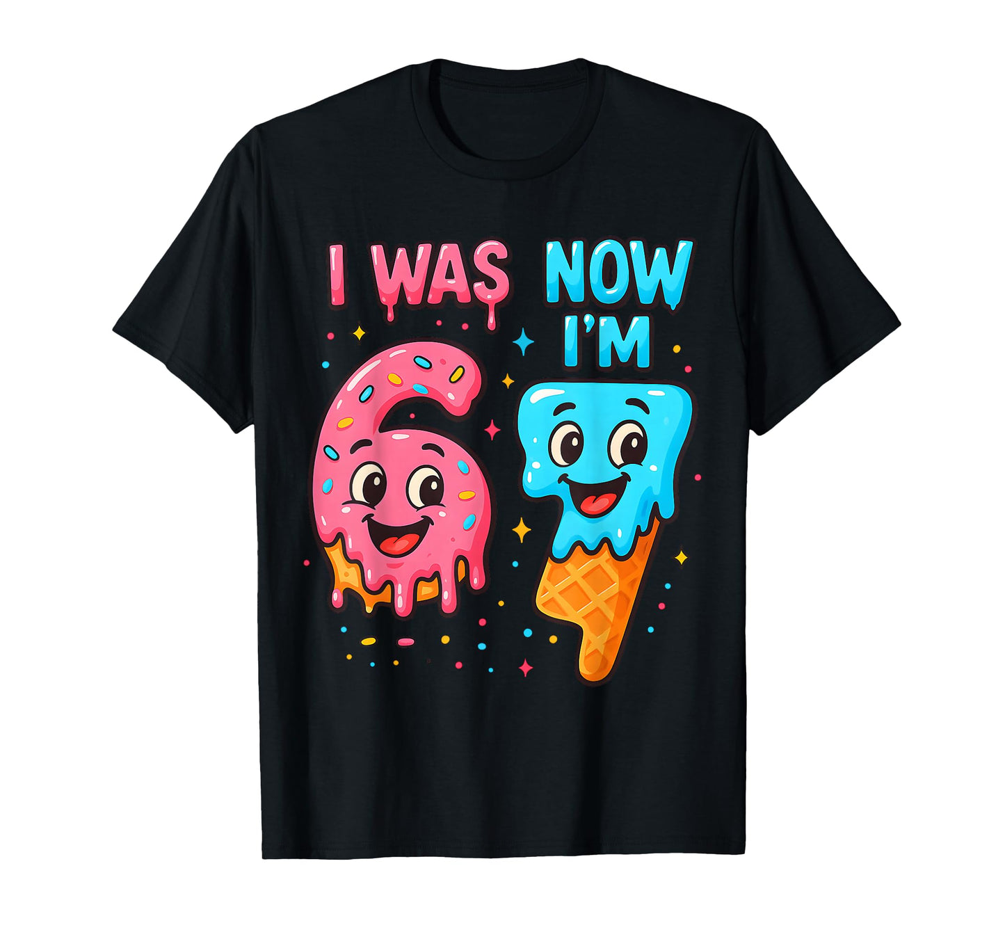 I was 6 Now I'm 7 Years Old Birthday 67 Ice Cream Drip Kids T-Shirt