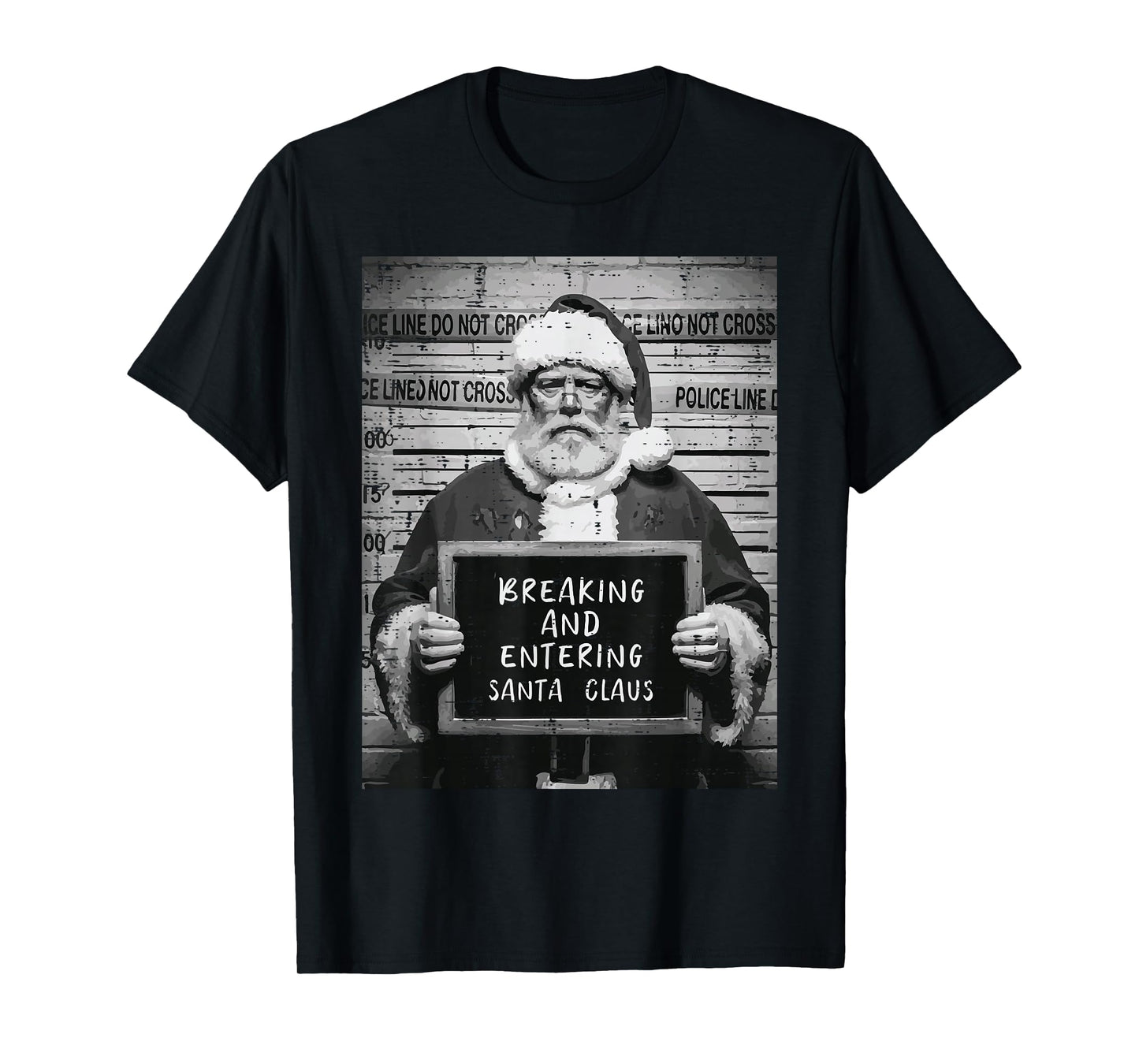 Christmas Santa Mugshot Breaking Entering Xmas Men Women Kid T-Shirt