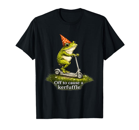 Off to Cause A Kerfuffle Frog Funny Weirdcore Sayings Unique T-Shirt