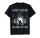 A Guy Like Me is Hard to Find Forest Bigfoot Sasquatch Men T-Shirt
