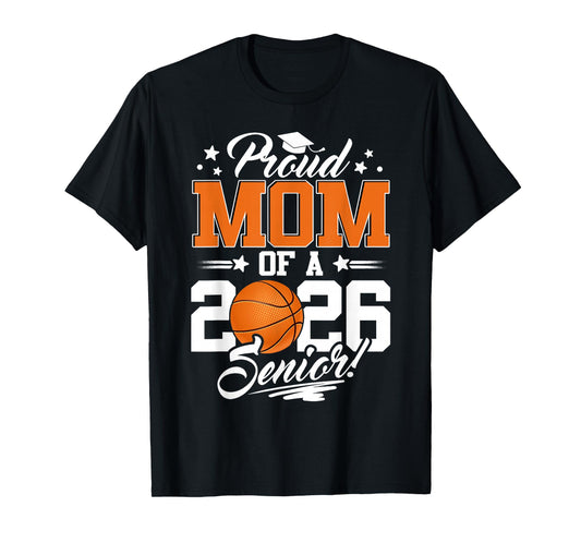 Proud Mom of A 2026 Senior Basketball Graduation T-Shirt
