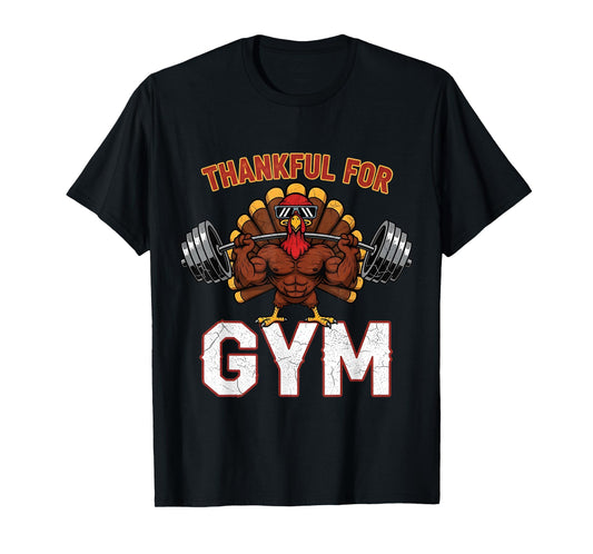 Thankful for Gym Funny Thanksgiving Turkey Weightlifting T-Shirt