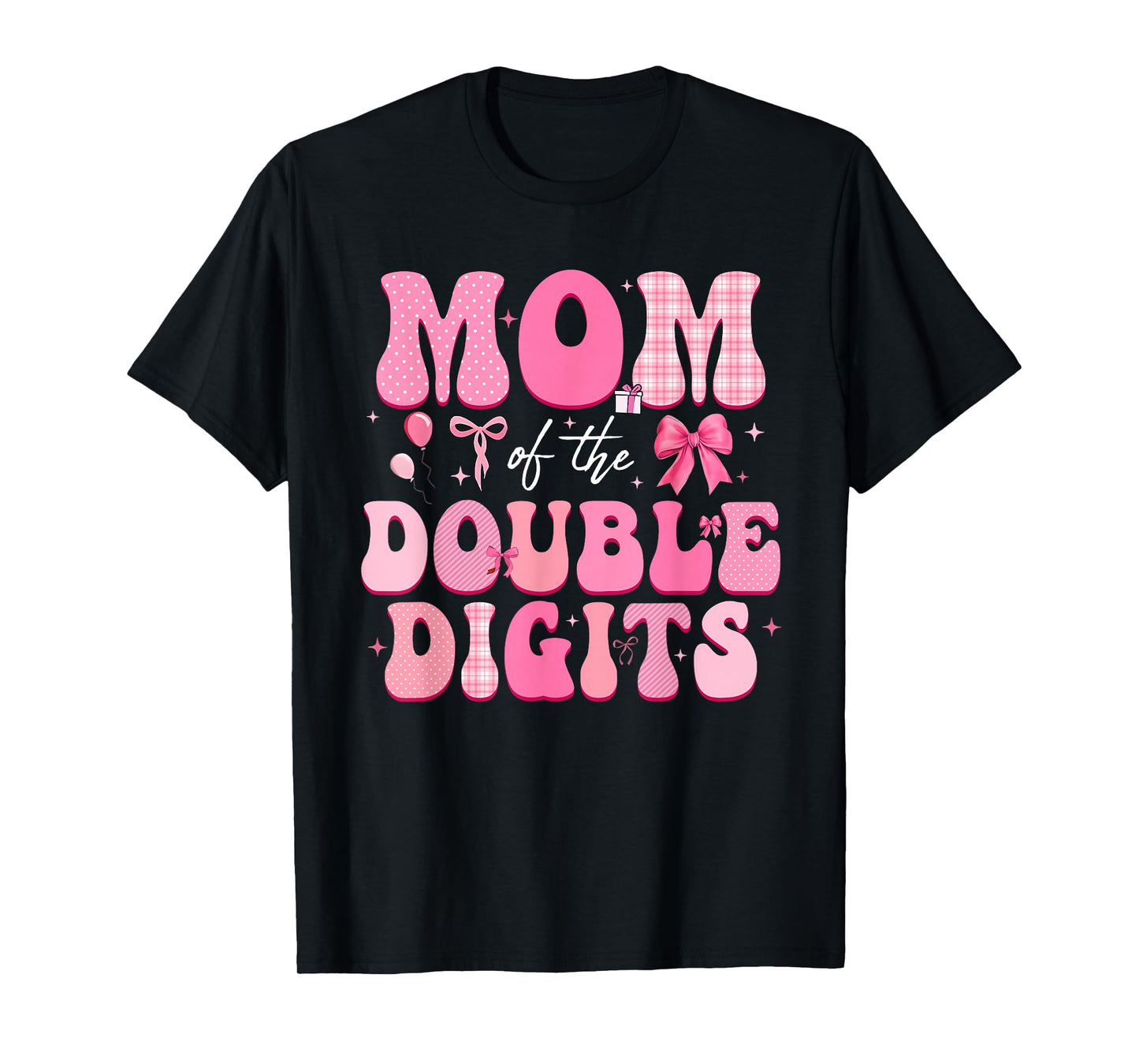 Mom of The Double Digits Cute Pink Bow 10th Birthday Girl T-Shirt