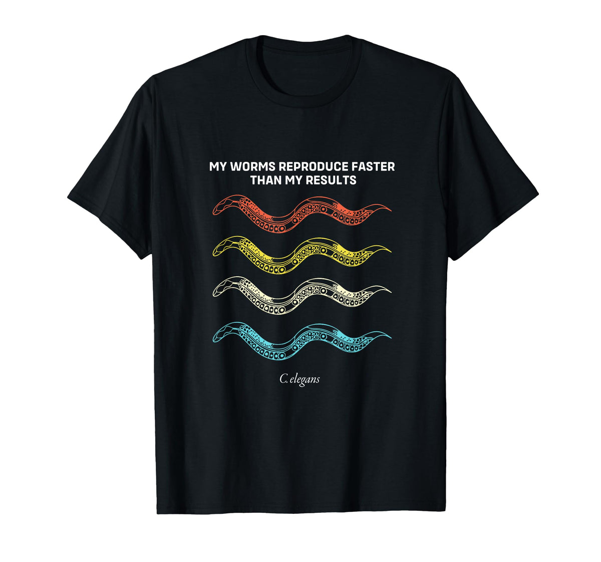 Retro C Elegans My Worms Reproduce Bacteria Biology T-Shirt
