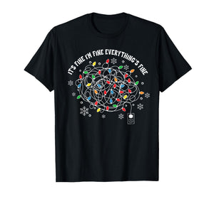 It's Fine I'm Fine Everything is Fine Christmas Lights T-Shirt