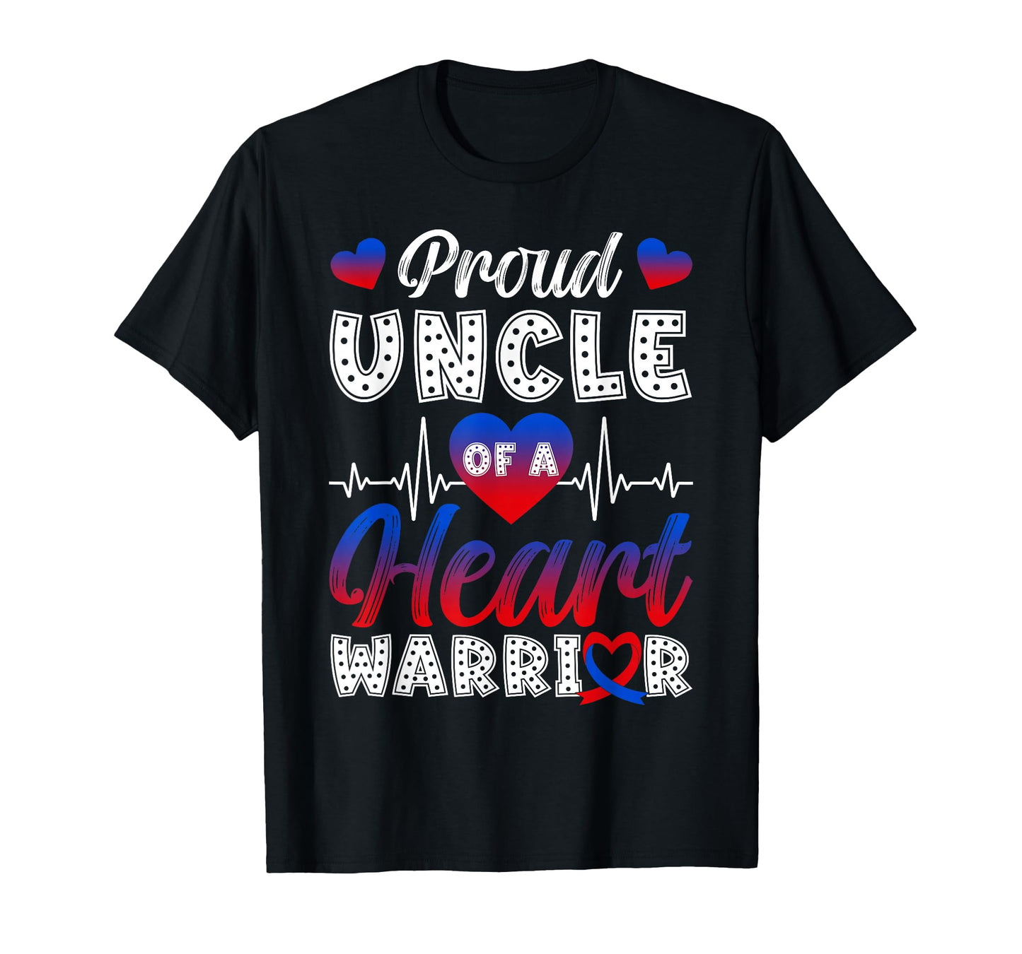 Proud Uncle of A Heart Warrior CHD Awareness Month T-Shirt