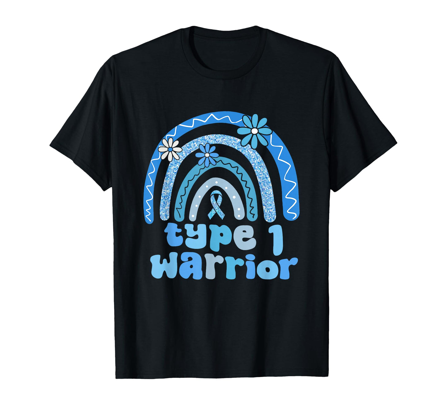 Type 1 Warrior Flower Rainbow Diabetes Awareness Blue Ribbon T-Shirt