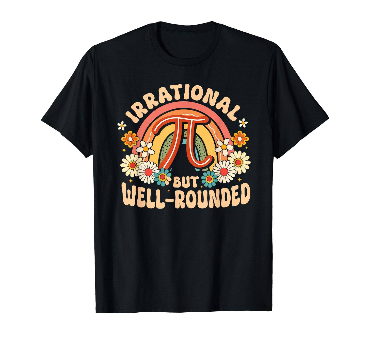 Retro Irrational But Well Rounded Pi Day Celebration Math T-Shirt
