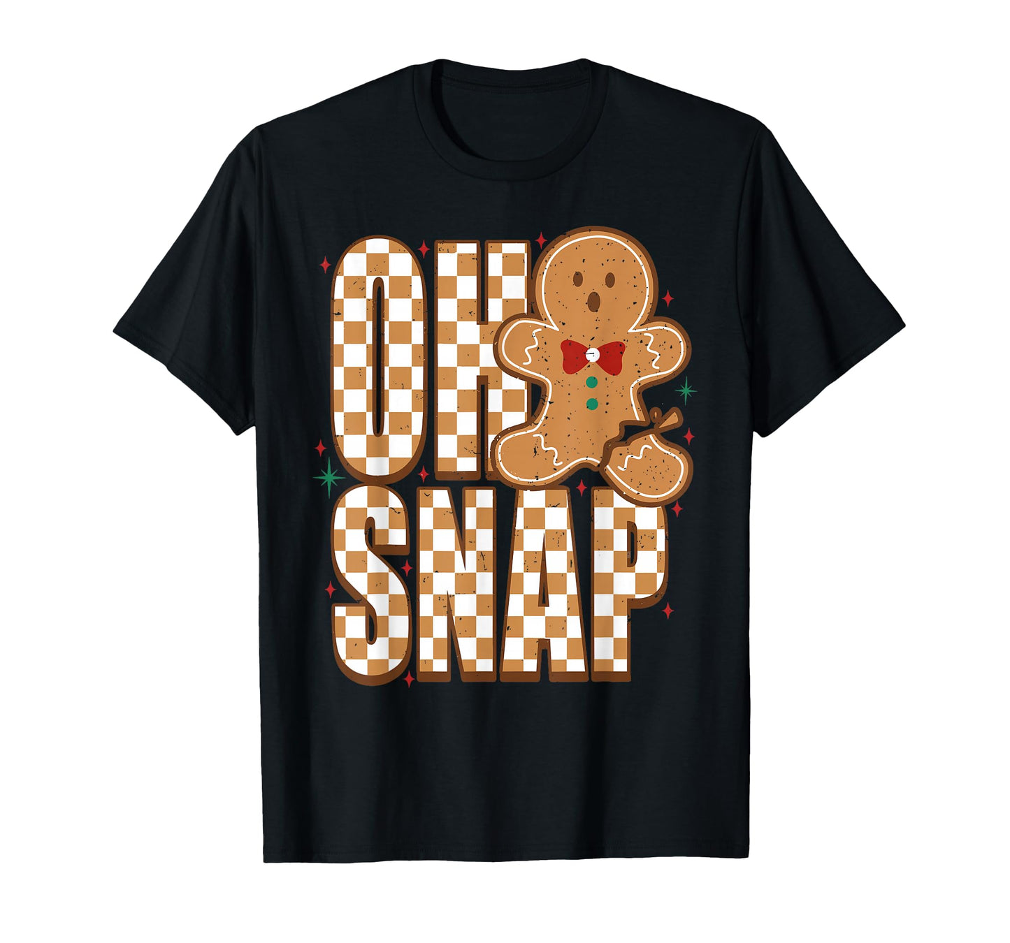 Oh Snap Gingerbread Man Funny Christmas Xmas Men Women Kids T-Shirt