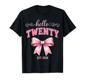 Hello Twenty Est 2006 Cute Coquette Bow 20th Birthday Girls T-Shirt