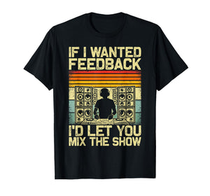 Funny DJ Shirt Men Women Music Producer Dance Sound Engineer T-Shirt