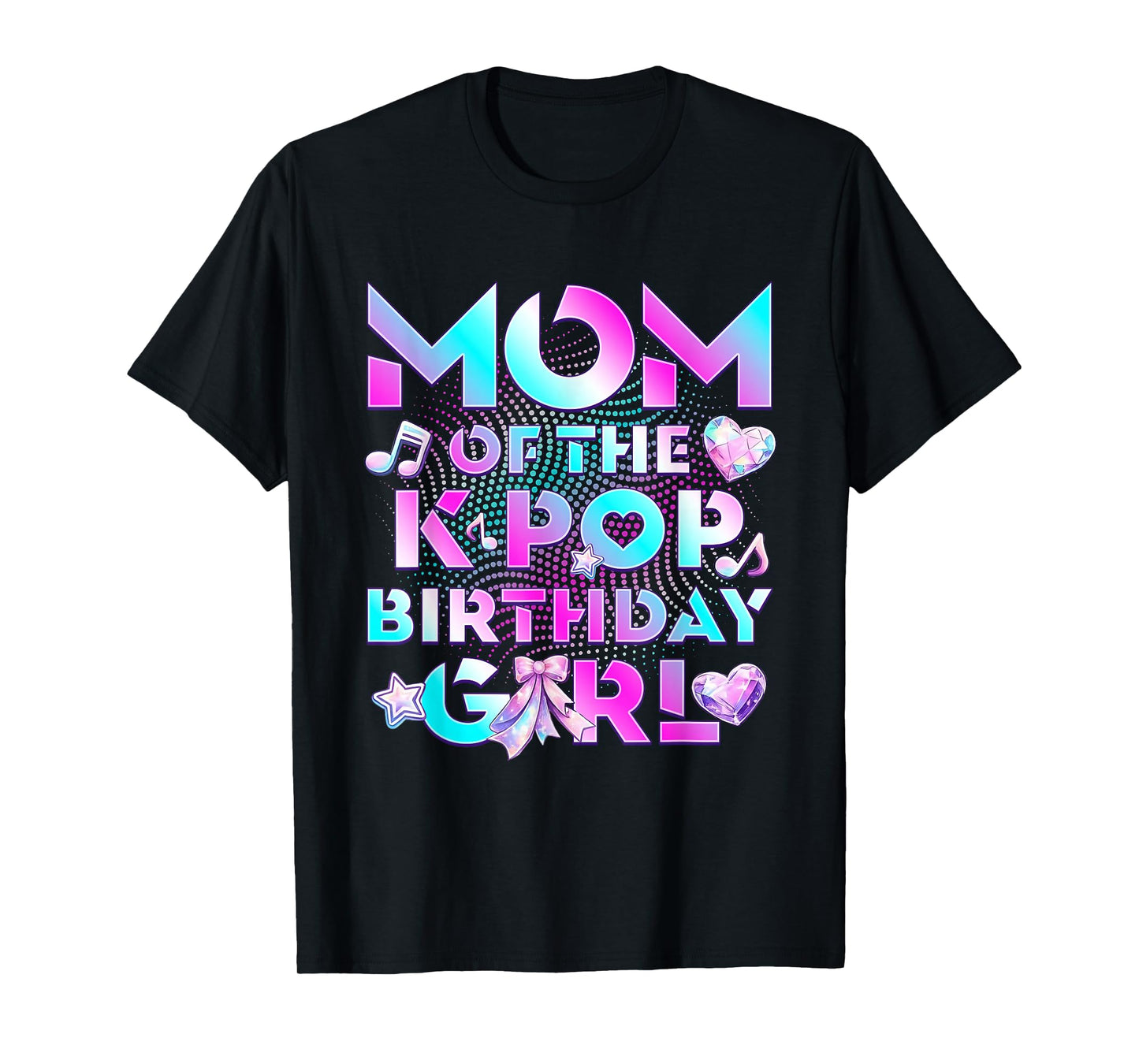 Mom of K Pop Birthday Girl Cute Birthday Family Party T-Shirt