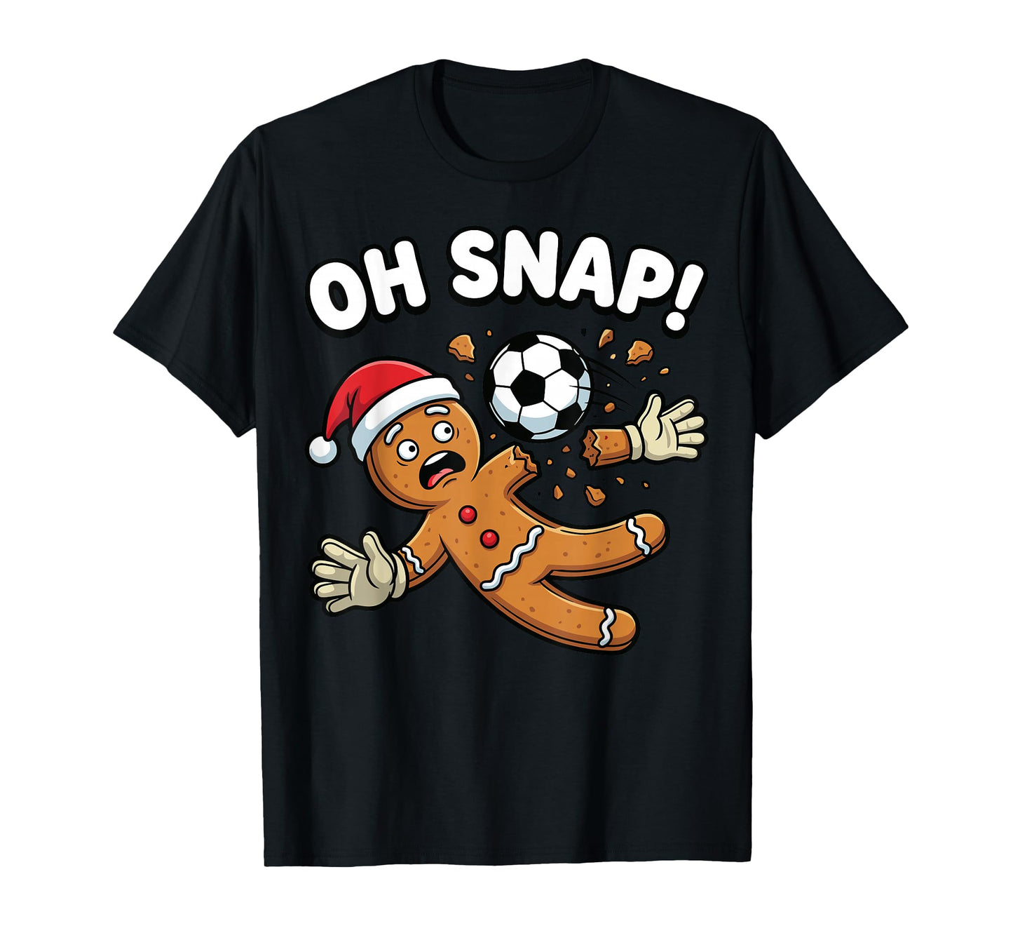 Oh Snap Gingerbread Goalie Funny Soccer T-Shirt
