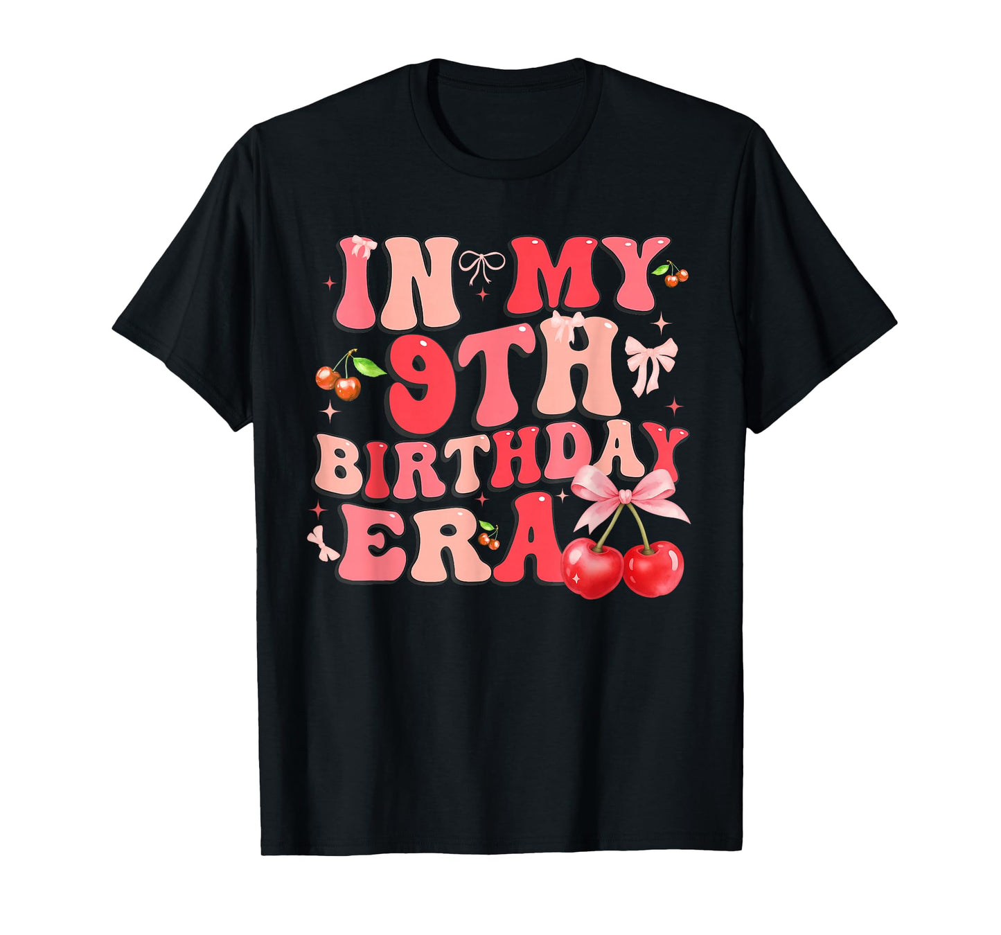 in My 9th Birthday Era Cherry Coquette Bow 9 Year Old Girls T-Shirt