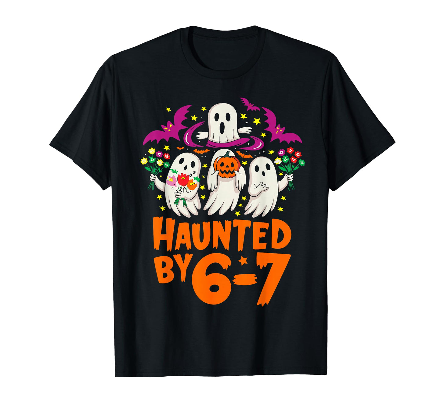 Haunted by 67 Funny Six Seven Meme Spooky Ghost Halloween T-Shirt