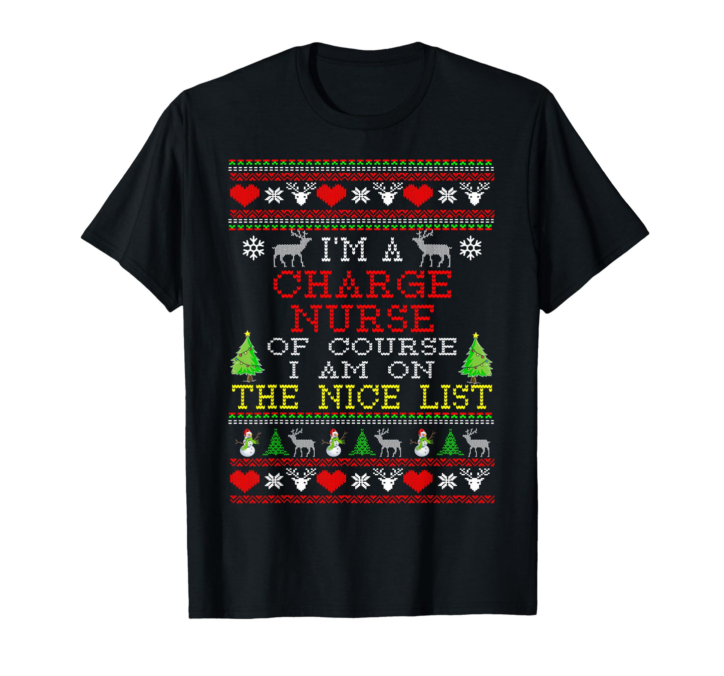 Charge Nurse I'm On The Nice List Ugly Christmas T-Shirt