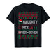 Naughty Nice 6 7 Funny Brainrot Meme Ugly Xmas Six Seven 67 T-Shirt