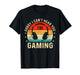 Sorry I Can't Hear You I'm Gaming Funny Gamer Boys Teens Men T-Shirt