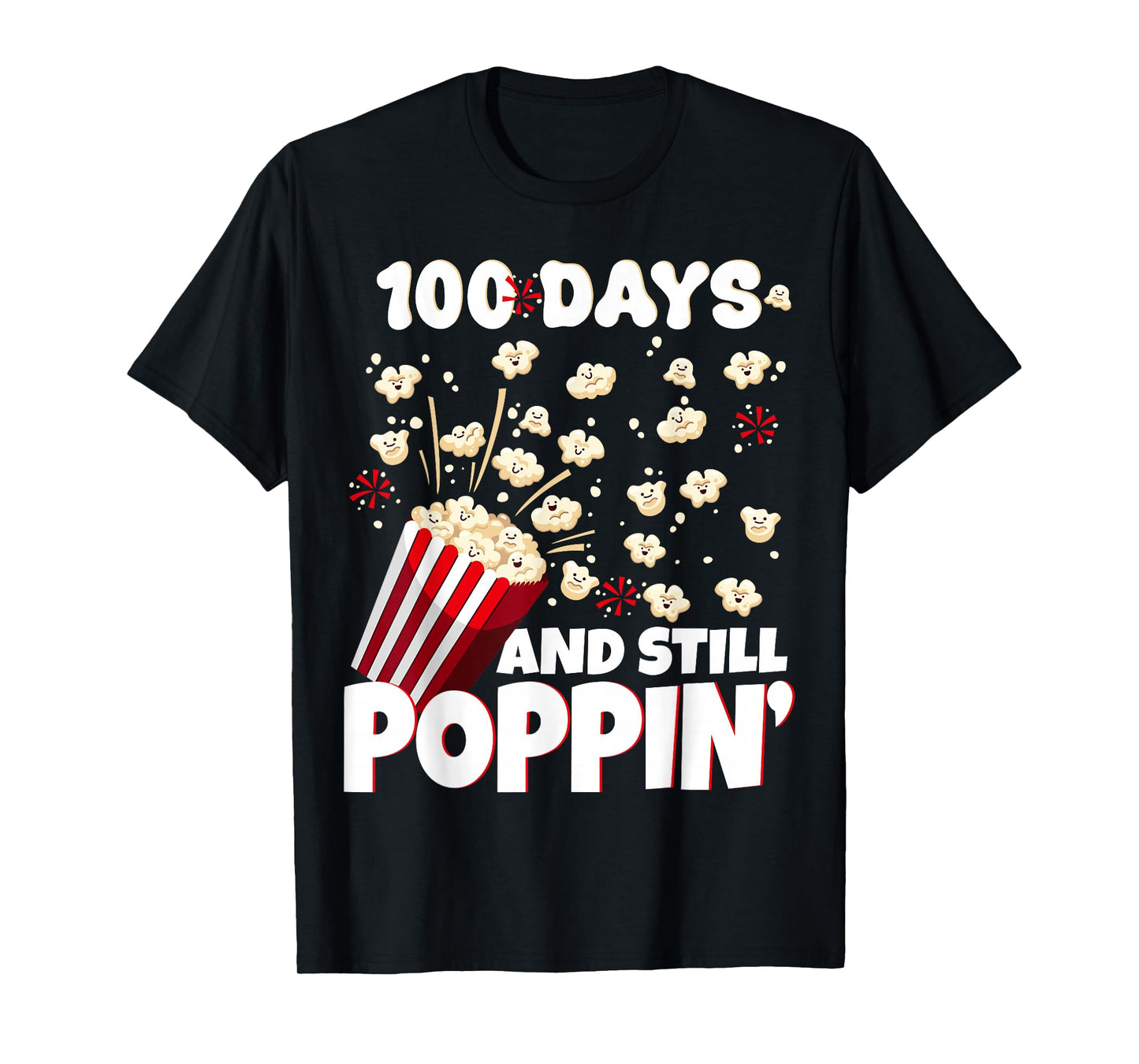 Happy 100 Days and Still Poppin' Popcorn Lover Teacher Men T-Shirt