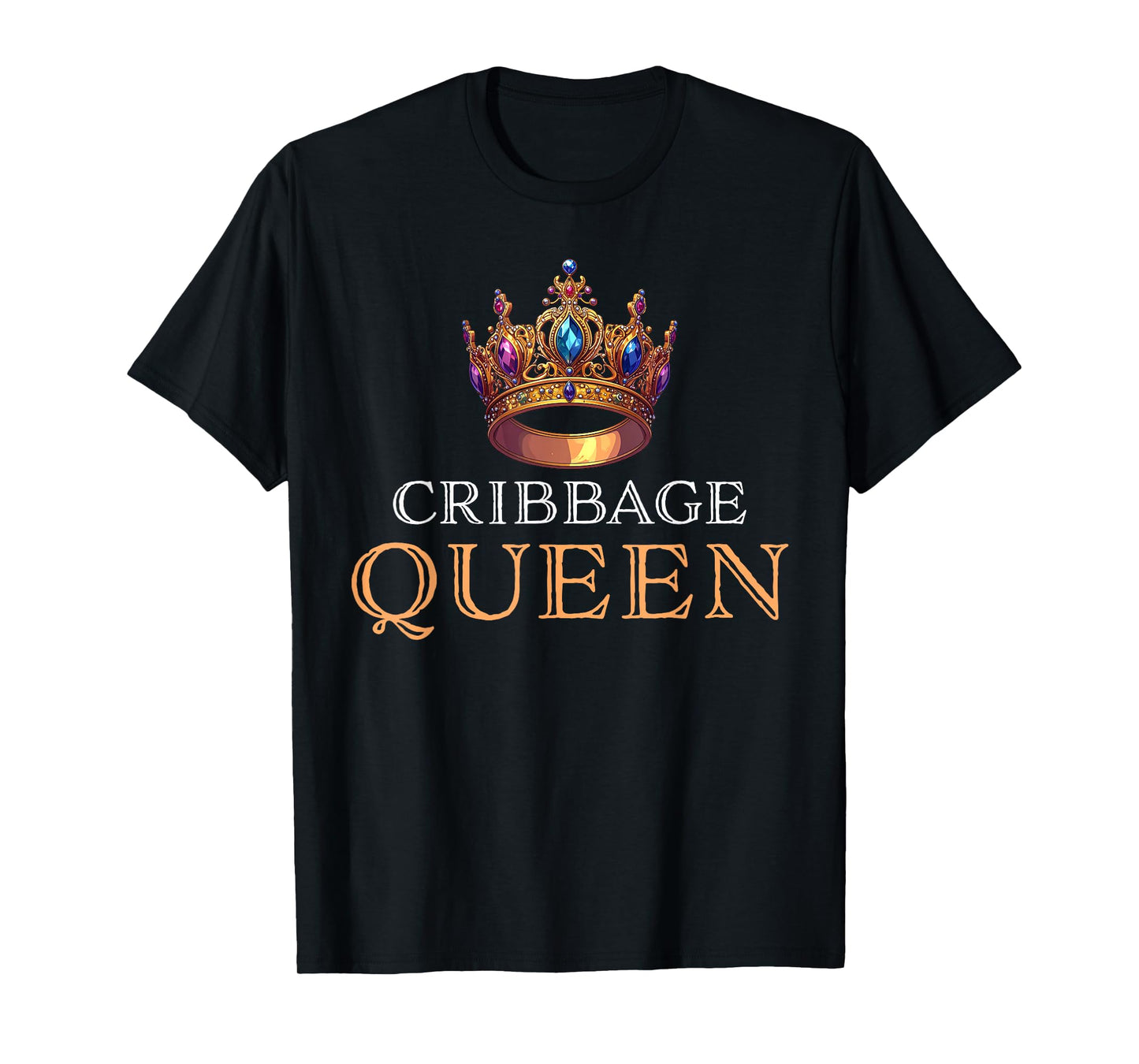 Funny Cribbage Queen Cribbage Lover Board Game T-Shirt